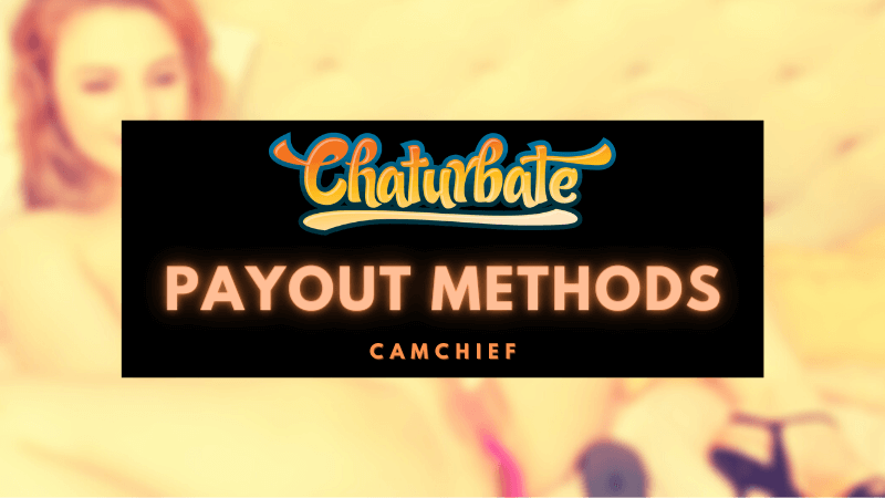 Chaturbate Payout