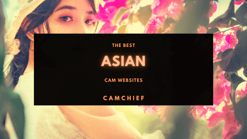 Best Asian Cam Sites